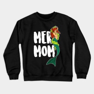 MerMom Crewneck Sweatshirt